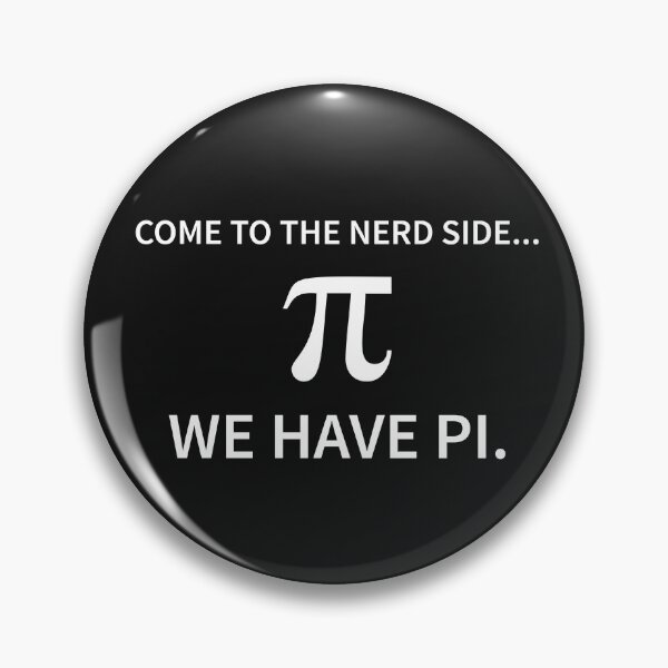 Item preview, Come to the nerd side We have Pi Funny Novelty Math designed and sold by cssdru.