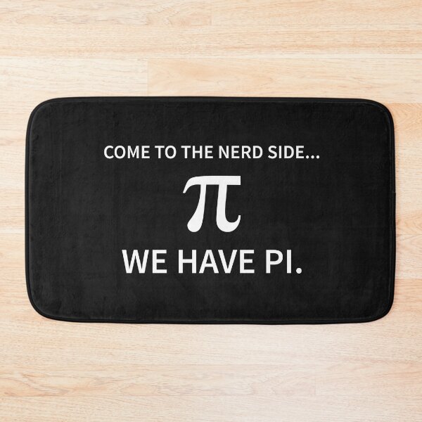 Item preview, Come to the nerd side We have Pi Funny Novelty Math designed and sold by cssdru.