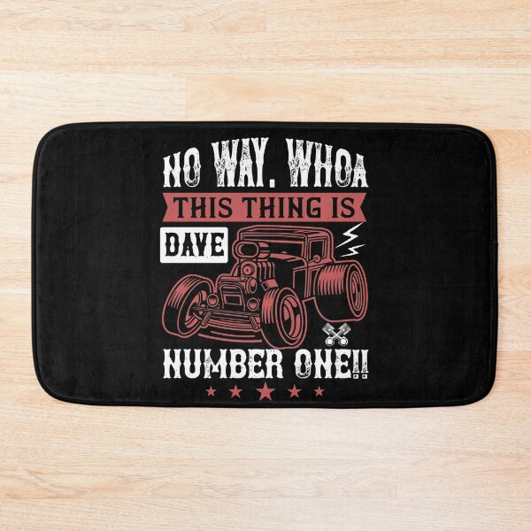 Item preview, No Way. Whoa, Dave, This Thing Is Number One  designed and sold by GoodVibeDesign.