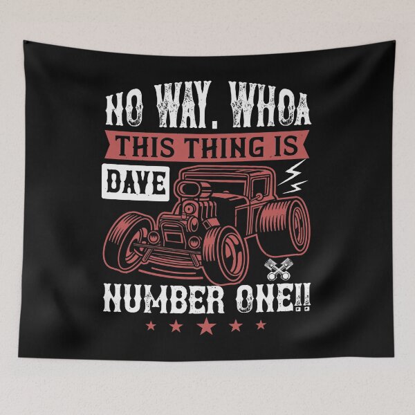 Item preview, No Way. Whoa, Dave, This Thing Is Number One  designed and sold by GoodVibeDesign.