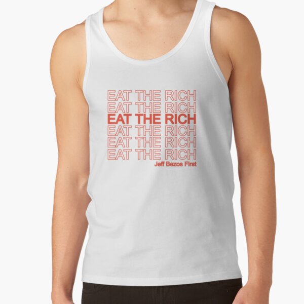 eat the rich (transparent background better for clothing) Tank Top