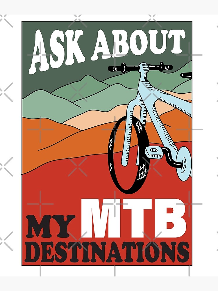 "Ask About My MTB Destinations Funny Mountain Bike Puns Design