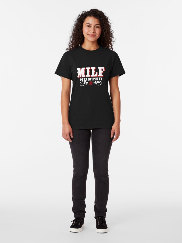 milf hunter t shirt