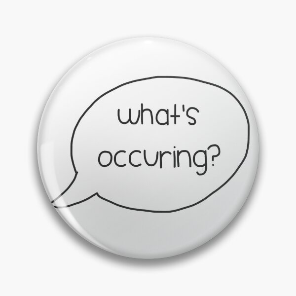 Item preview, What's occuring? nessa gavin and stacey quote designed and sold by emcazalet.