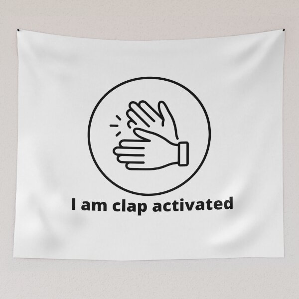Item preview, I Am Clap Activated designed and sold by sam1special.