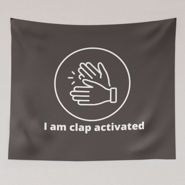 Item preview, I Am Clap Activated designed and sold by sam1special.