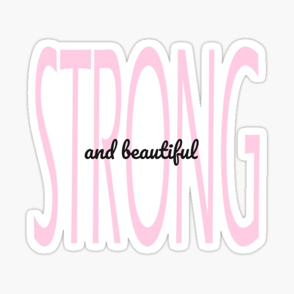 Item preview, Strong And Beautiful designed and sold by PixelTee Designs.