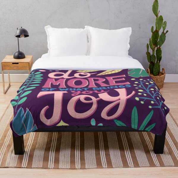 Do More Of What Brings You Joy Throw Blanket