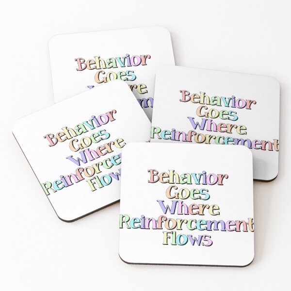 Item preview, Behavior Goes Where Reinforcement Flows designed and sold by EvyStickersx.