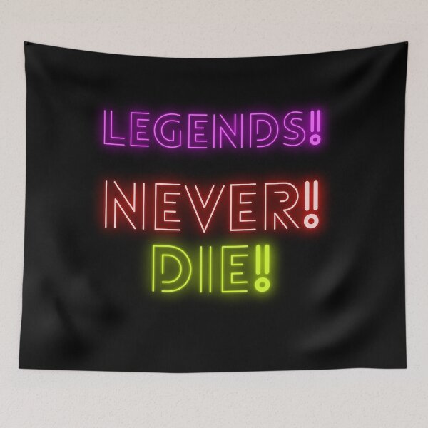 Item preview, legends never die designed and sold by himamshu.
