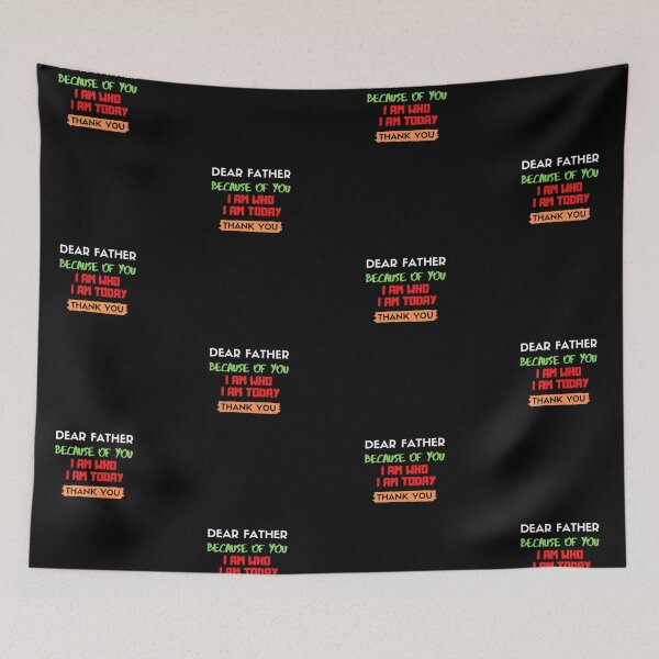 Item preview, Dear Father Because Of You I Am Who I Am Today Thank You  I Love You. designed and sold by Aminovak.