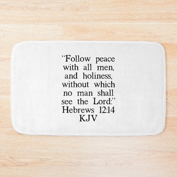 Item preview, Hebrews 12:14 KJV designed and sold by IBMClothing.