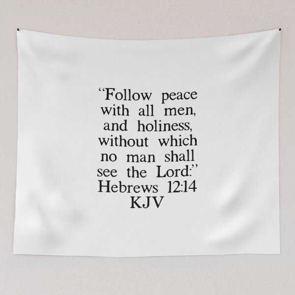 Item preview, Hebrews 12:14 KJV designed and sold by IBMClothing.