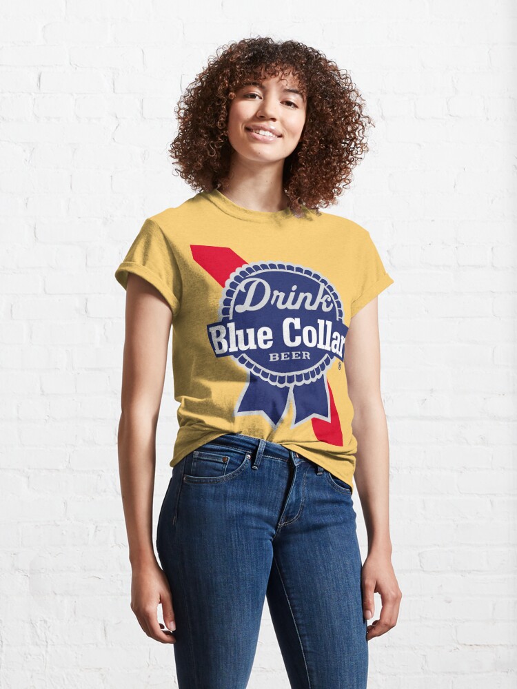 blue collar drink beer Classic T-Shirt for Sale by RossDillon