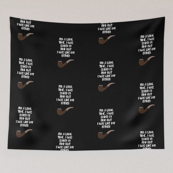 Item preview, For A Long Time, I Was Scared I'd Find Out I Was Like My Father. designed and sold by Aminovak.