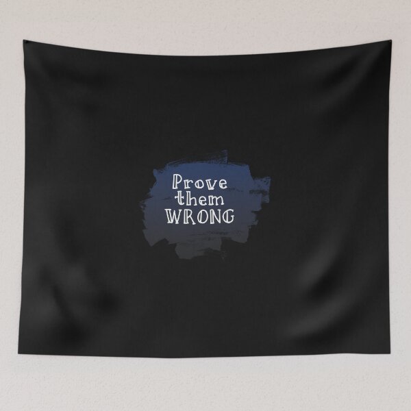 Item preview, Prove Them Wrong designed and sold by aldorjan.