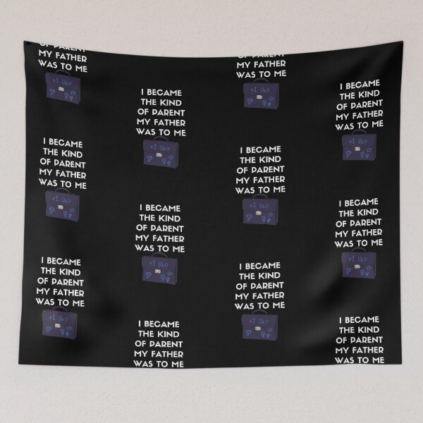 Item preview, I Became The Kind Of Parent My Father Was To Me. designed and sold by Aminovak.