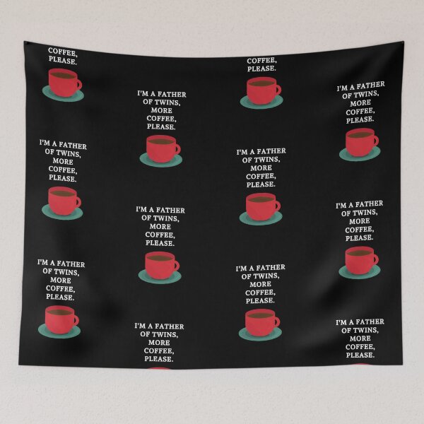 Item preview, I'm A Father Of Twins, More Coffee, Please. designed and sold by Aminovak.