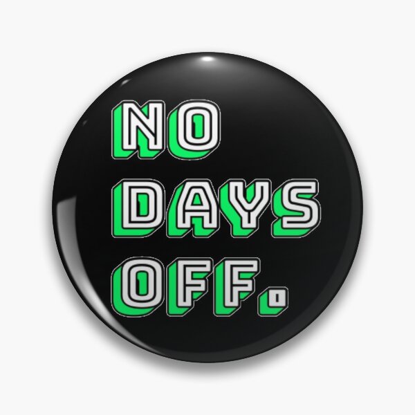 Item preview, No Days Off designed and sold by Unimeme.