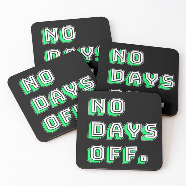 Item preview, No Days Off designed and sold by Unimeme.