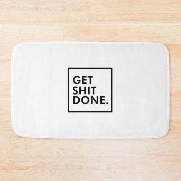 Item preview, get shit done designed and sold by griffics.