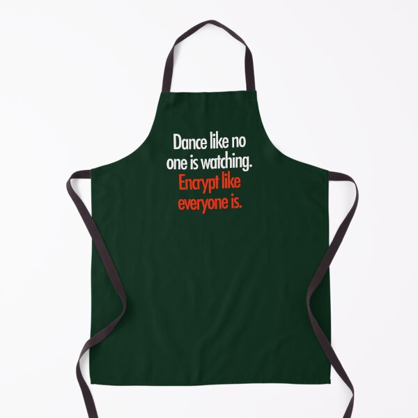 Item preview, Dance Like No One Is Watching. Encrypt Like Everyone Is. designed and sold by unixorn.