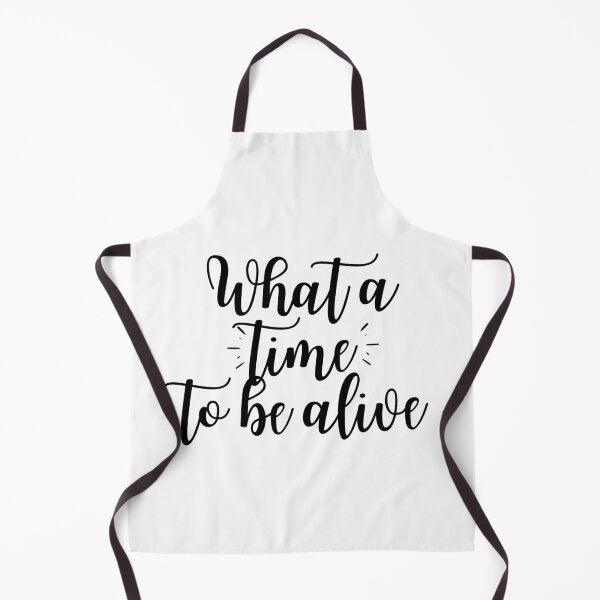 Item preview, What a time to be alive - Calligraphy quote designed and sold by KarolinaPaz.