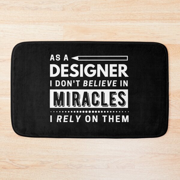 Item preview, As a designer I don't believe in miracles, I rely on them designed and sold by knst-wrk.