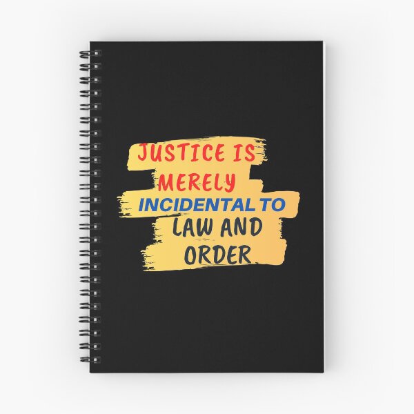 Item preview, Justice Is Merely Incidental To Law And Order. designed and sold by Aminovak.