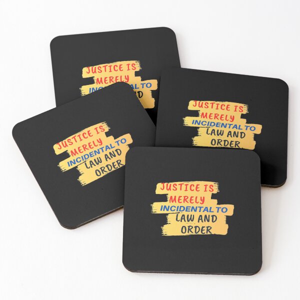 Item preview, Justice Is Merely Incidental To Law And Order. designed and sold by Aminovak.