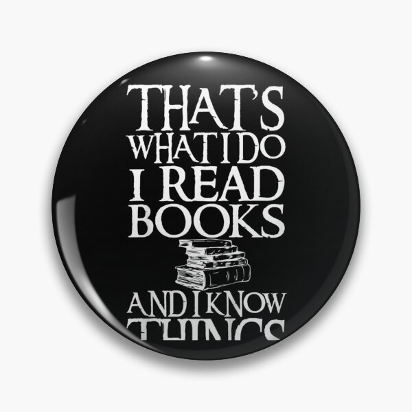 Item preview, That's What I Do I Read Books And I Know Things designed and sold by Bethany0079.