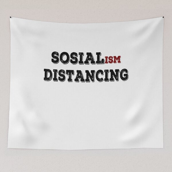 Item preview, Anti Socialism Funny Social Distancing Political Socialist designed and sold by AnimaLovers.