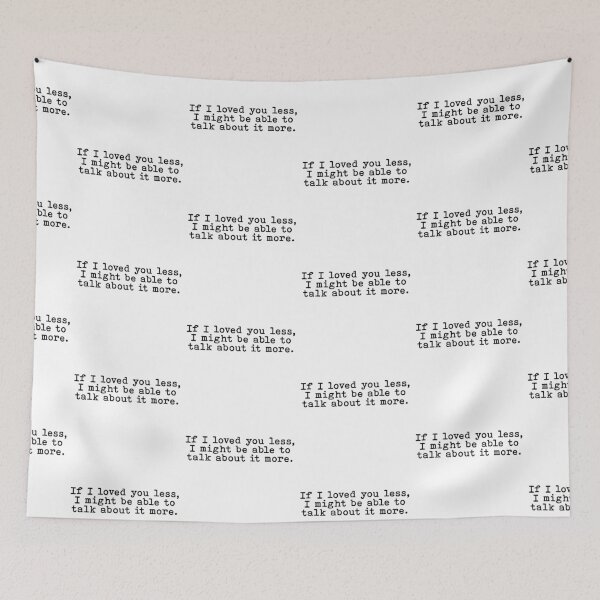 Item preview, Austen: "loved you less" Emma quote designed and sold by ellalucy.