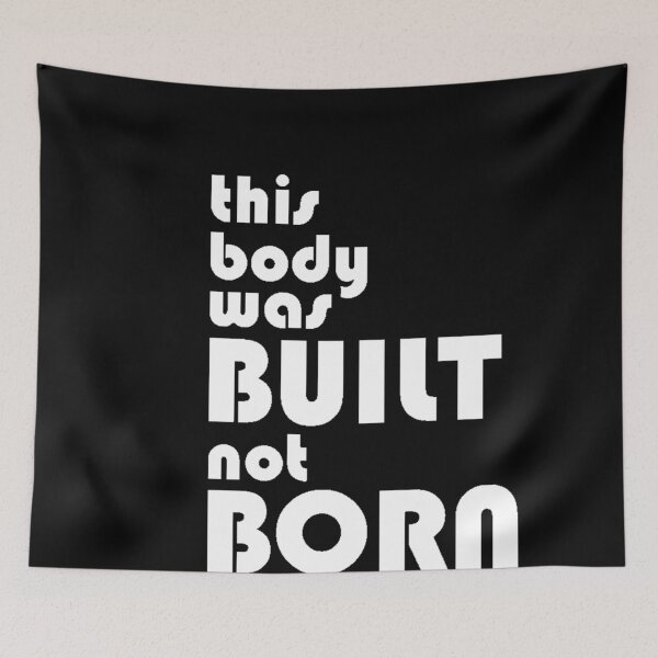 Item preview, This body was build, not born - Funny workout lover Gift designed and sold by Teenation9.