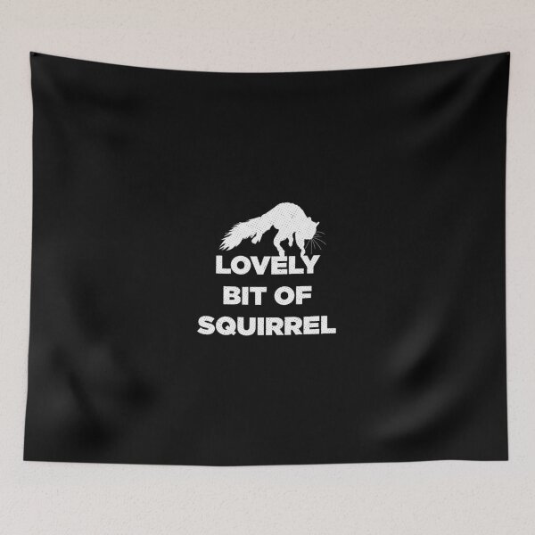 Item preview, Lovely Bit Of Squirrel Funny Comedy designed and sold by artworkbyrihen.