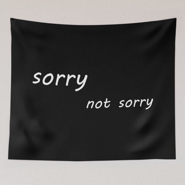 Item preview, sorry not sorry designed and sold by infinityclothes.