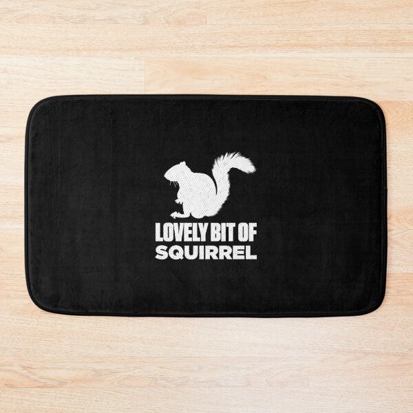 Item preview, Lovely Bit Of Squirrel Funny Comedy designed and sold by artworkbyrihen.