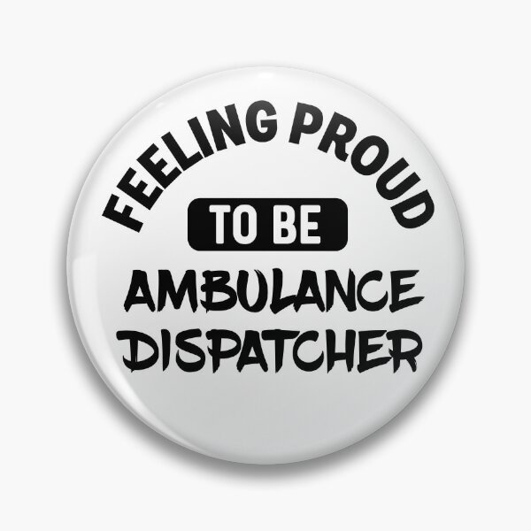 Item preview, Feeling Proud to be ambulance dispatcher designed and sold by bumperapparels.