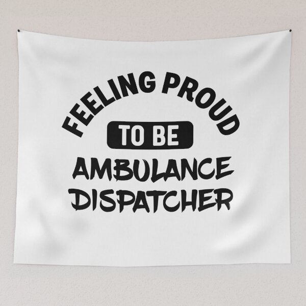 Item preview, Feeling Proud to be ambulance dispatcher designed and sold by bumperapparels.