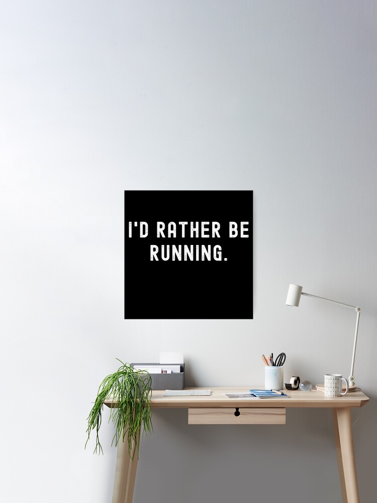 i'd rather be running i would rather be running id rather be be racing exercise  gifts for running men workout for men male Sticker for Sale by 0umStore