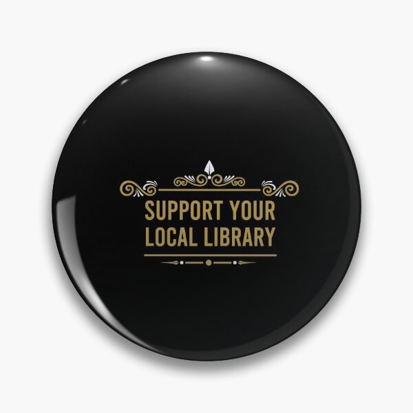 Item preview, Support your local library (black) designed and sold by AdelDa19.