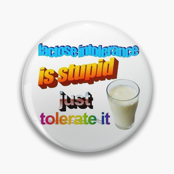 Item preview, Lactose Intolerance is Stupid designed and sold by DoodleDashCollective.