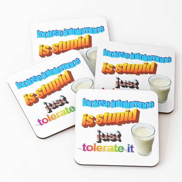 Item preview, Lactose Intolerance is Stupid designed and sold by DoodleDashCollective.