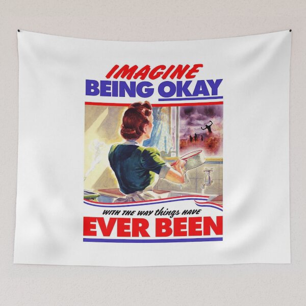 Item preview, Imagine Being Okay With The Way Things Have Ever Been designed and sold by DoodleDashCollective.