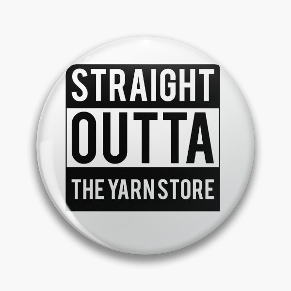 Item preview, Straight outta the yarn store designed and sold by hellohappy.