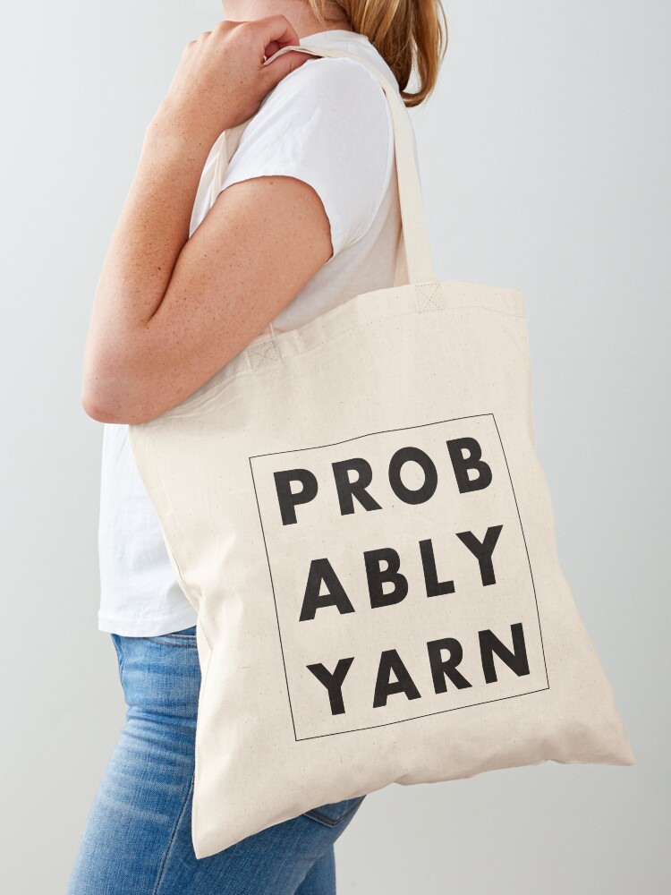 Probably Yarn Tote