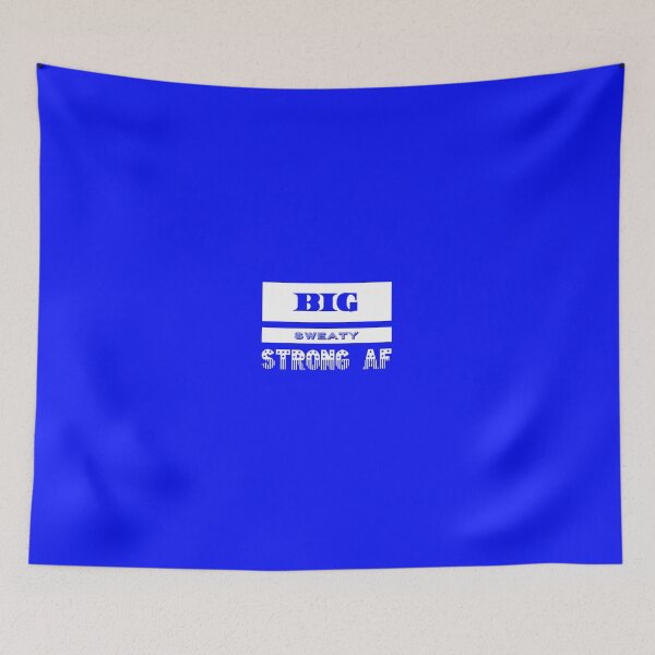 Item preview, Big, Sweaty, Strong AF designed and sold by Bradford Adams.