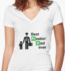 Best Freakin' Dad Ever (Breaking Bad) Women's Fitted V-Neck T-Shirt