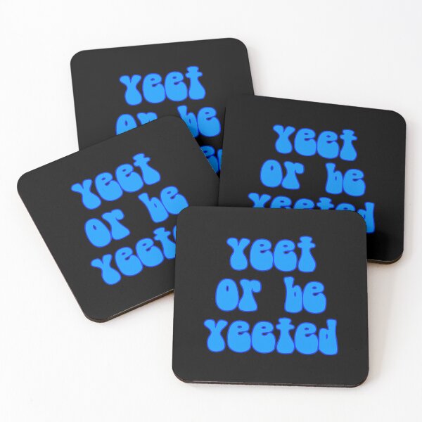 Item preview, Yeet Or Be Yeeted  designed and sold by Vanover Designs.