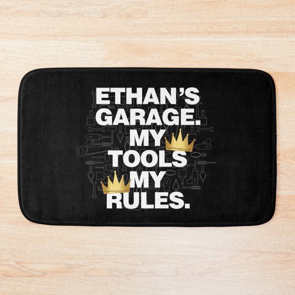 Item preview, Ethan Garage My Tools, My Rules designed and sold by HelloFromAja.